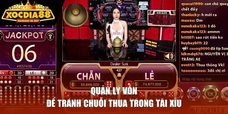 Quản lý vốn để tránh chuỗi thua trong Tài Xỉu